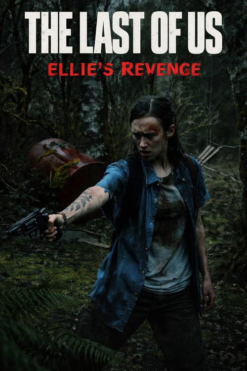 The Last of Us: Ellie's Revenge