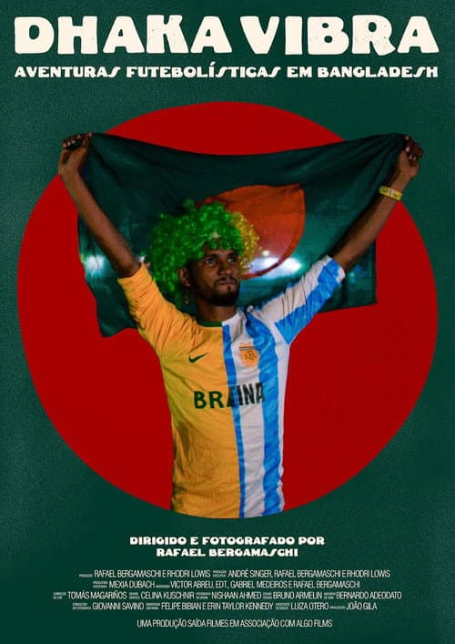 Dhaka Vibra – Aventuras Futebolísticas em Bangladesh
