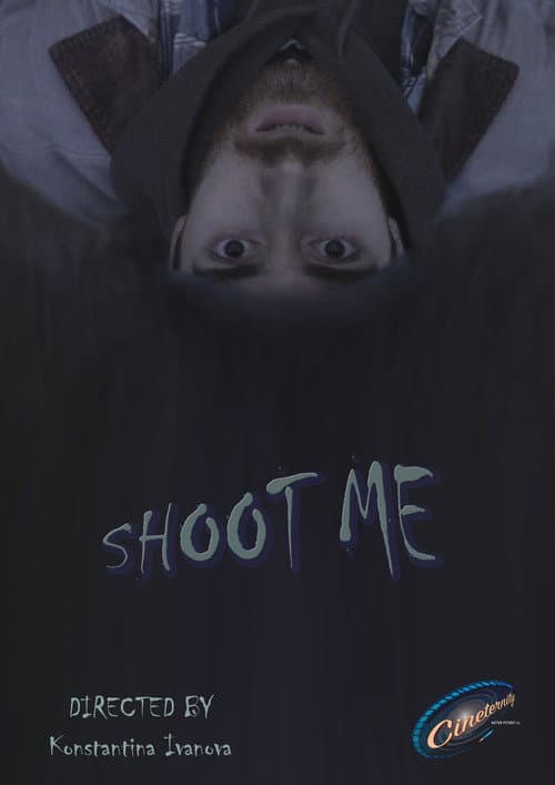 SHOOT ME
