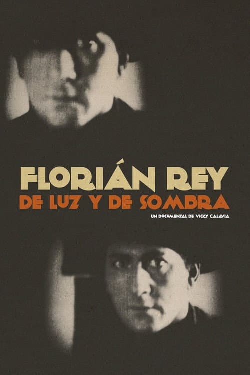 Florián Rey: Of Light and Shadow