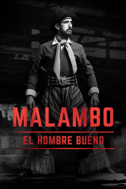 Malambo, The Good Man