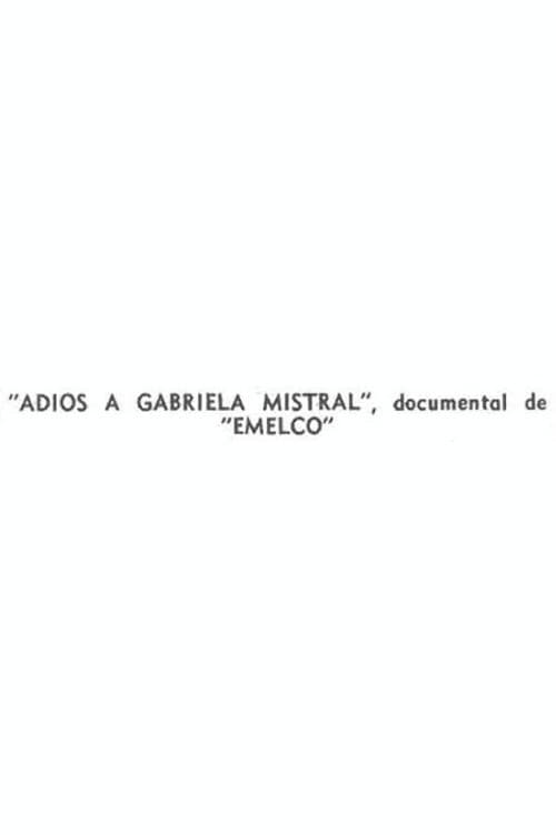 Farewell to Gabriela Mistral