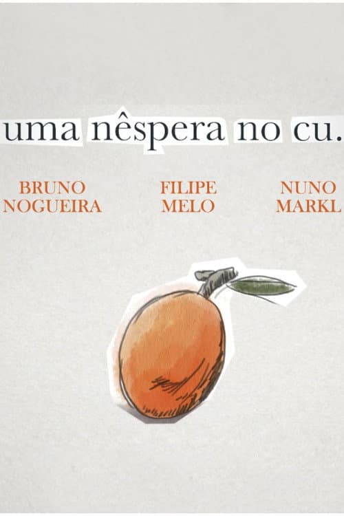 Uma Nêspera no Cu