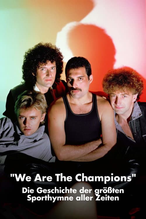 Queen: We Are the Champions – The Story of the Greatest Sports Anthem of All Time