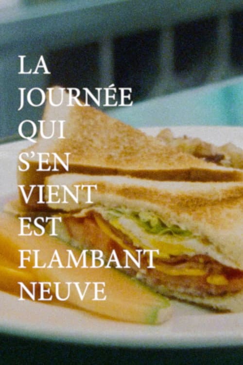 La Journée qui s'en vient est flambant neuve