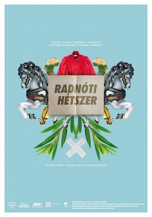 The Dead Poet: Seven Tales of Miklos Radnoti