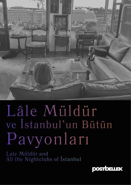 Lâle Müldür ve İstanbul'un Bütün Pavyonları