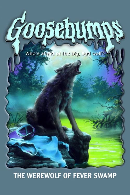 Goosebumps: The Werewolf of Fever Swamp