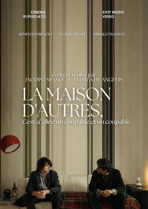 LA MAISON D'AUTRES, c'est-a'-dire: un coupable et un coupable