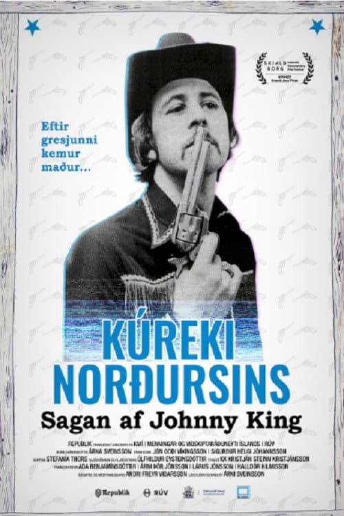 Cowboy of The North: The story of Johnny King