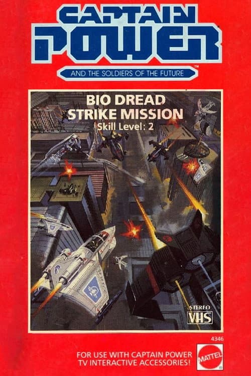 Captain Power and the Soldiers of the Future: Bio Dread Strike Mission