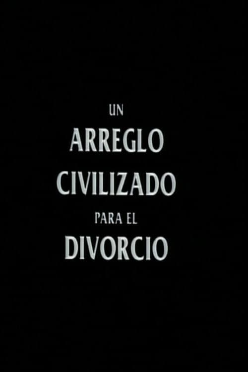 A Civilized Arrangement for Divorce