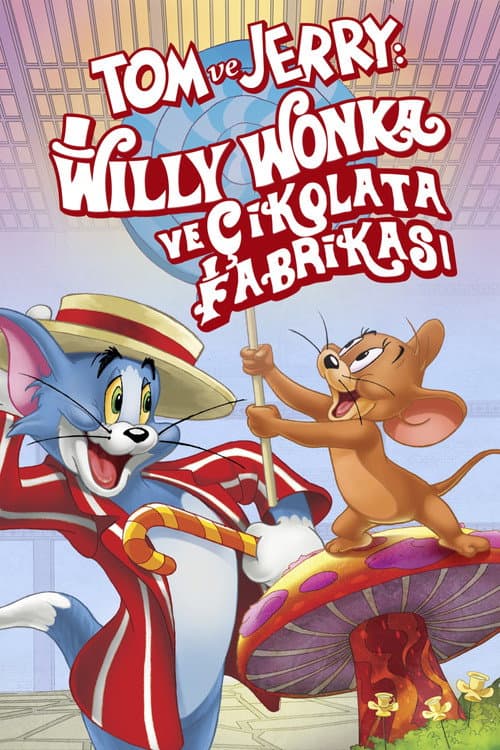 Tom and Jerry: Willy Wonka & the Chocolate Factory