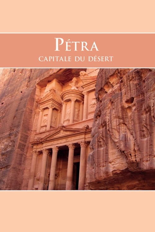 Petra, the Capital of the Desert
