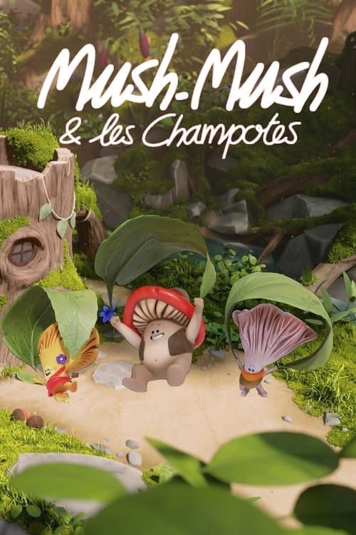 Mush-Mush & the Mushables