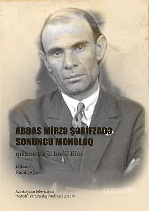 Abbas Mirza Sharifzadeh. The Final Monologue
