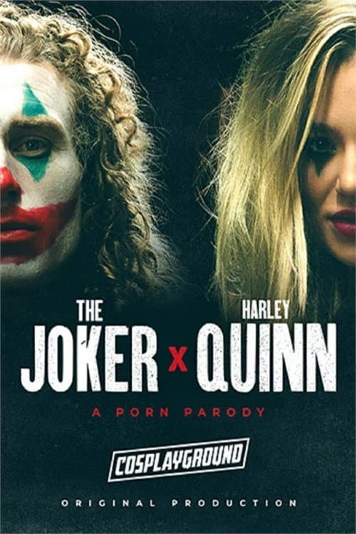 The Joker x Harley Quinn XXX: A Porn Parody