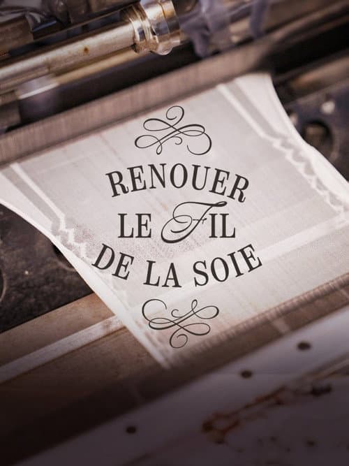 Renouer le fil de la soie