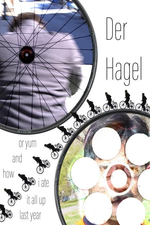 Der Hagel or yum and how I ate it all up last year