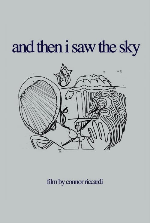 And Then I Saw the Sky