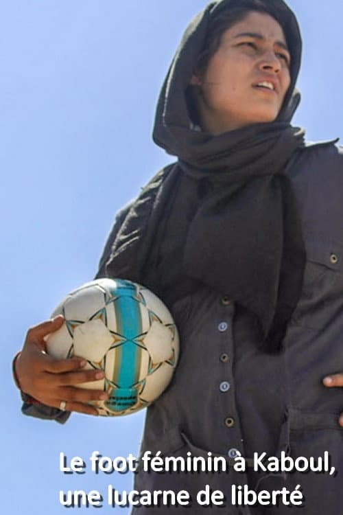 Frauenfußball in Kabul: Ein Tor für die Freiheit