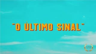 "O Último Sinal" (2025)