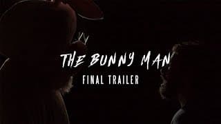 The Bunny Man - FINAL TRAILER