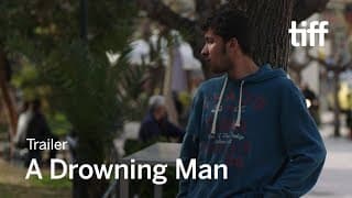 A DROWNING MAN Trailer | TIFF 2017