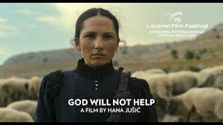 GOD WILL NOT HELP dir. Hana Jušić (International Trailer)