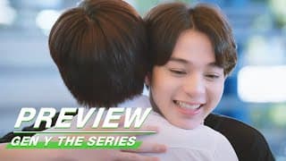 Preview: GEN Y The Series EP11 | 谁的青春不乱爱 | iQIYI