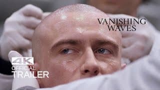 VANISHING WAVES Official Trailer