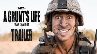 A Grunt's Life the Movie - Official Trailer | VET Tv
