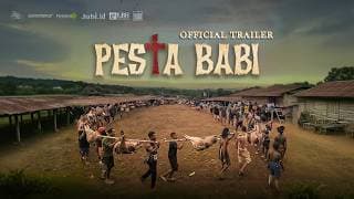 PESTA BABI (Official Trailer)