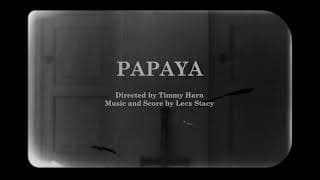 PAPAYA | Trailer 1