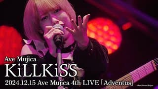 【公式ライブ映像】Ave Mujica「KiLLKiSS」（Ave Mujica 4th LIVE「Adventus」）【期間限定】