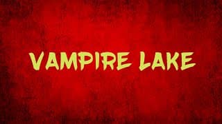 Vampire Lake - trailer