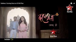 Dahleez: Coming Soon on STAR Plus