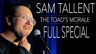Sam Tallent | The Toad's Morale | Full Special