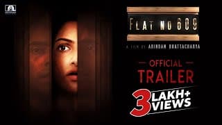 Flat no 609 Official Trailer |Abir | Tanushree| Mamata Shankar| Soumitra| Arindam |BengaliMovie 2018