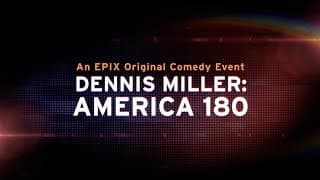 Dennis Miller: America 180 -- "Assholes" Clip | EPIX