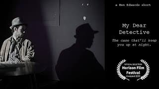 My Dear Detective (Short Film Noir)