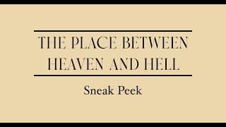 THE PLACE BETWEEN HEAVEN AND HELL | Official Sneak Peek