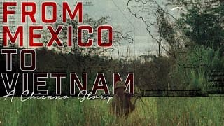 From Mexico to Vietnam, a Chicano Story - Official Trailer