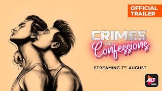 Crimes & Confessions Official Trailer |Samikssha Bhatnagar, Ankit Bathla, Lekha Prajapati |ALTBalaji
