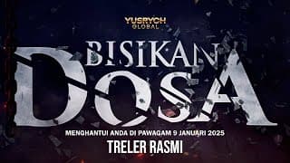 TRELER RASMI FILEM BISIKAN DOSA | 9 JANUARI 2025