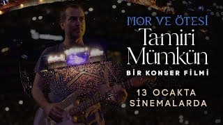 mor ve ötesi - Tamiri Mümkün  |  Fragman
