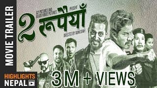 Dui Rupaiyan Trailer | New Nepali Movie Ft. Nischal, Asif, Buddhi, Rabindra,  Menuka, Rajan