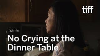 NO CRYING AT THE DINNER TABLE Trailer | TIFF 2019