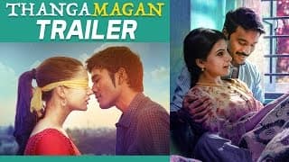 Thangamagan - Official Trailer |  Dhanush, Amy Jackson, Samantha | Anirudh Ravichander