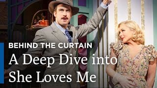 She Loves Me - Behind the Curtain